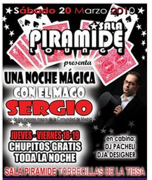 Noche mágica con el mago Sergio 20 de Marzo en la discoteca La Pirámide de Torrecillas de la Tiesa